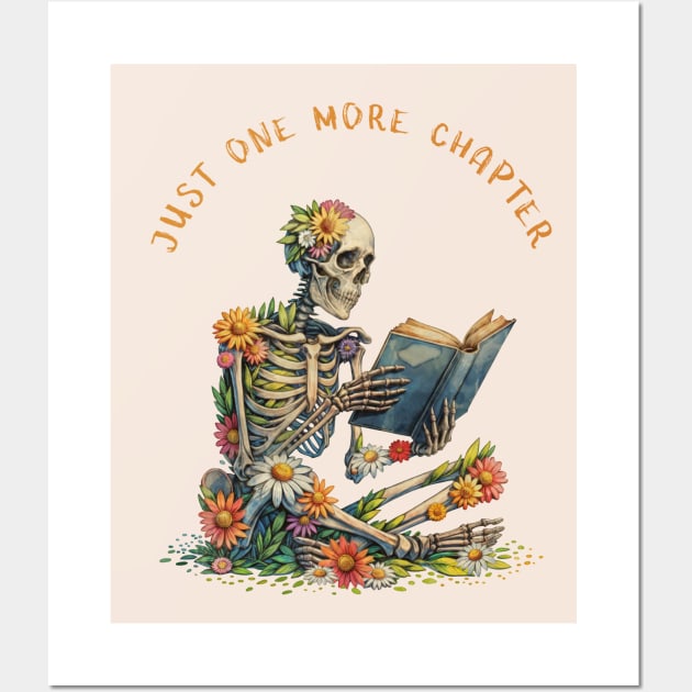 Just  More Chapter, Reading books, flowers growing from skeleton, Book Sticker, bookworm gift for reader,student gift, lover books Wall Art by Collagedream